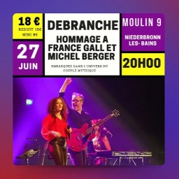 Tentez votre chance pour gagner : 2 places pour le spectacle "Débranche" Hommage à France Gall et Michel Berger, à Niederbronn-les-Bains
